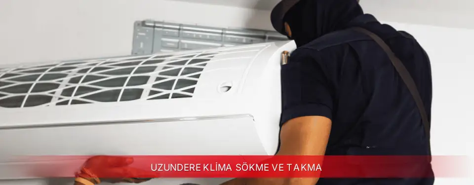 Uzundere İlçemi Vestel Klima Sökme ve Takma